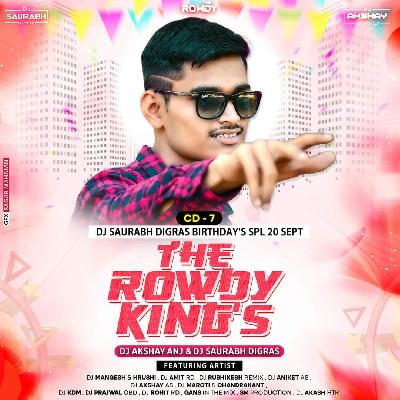 Love Story - The Rowdy Kings - Dj Akshay Anj x Saurabh Digras ReMix